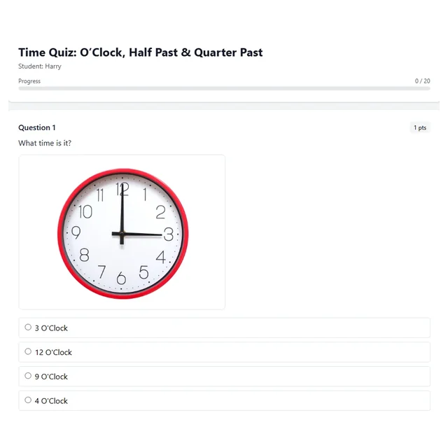 Time Quiz: O’Clock, Half Past & Quarter Past