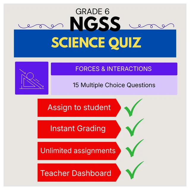Grade 6 Science Quiz – Forces and Interactions - NGSS