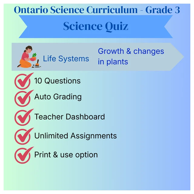 Grade 3 Science Quiz – Life Systems: Growth and Changes in Plants - Ontario Science Curriculum – Grade 3