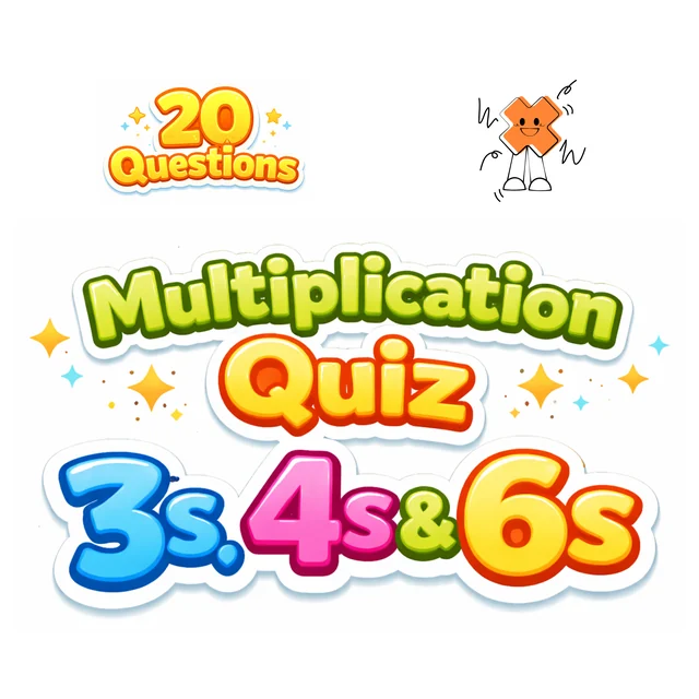 Multiplication 3s, 4s, & 6s Quick Quiz - 20 Questions - Print or online Quiz