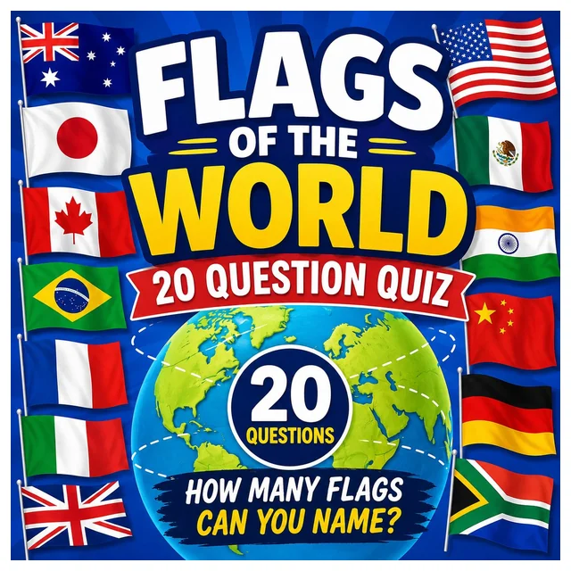 Flags of the World - 20 Question Quiz - Travel the World without Leaving the Classroom